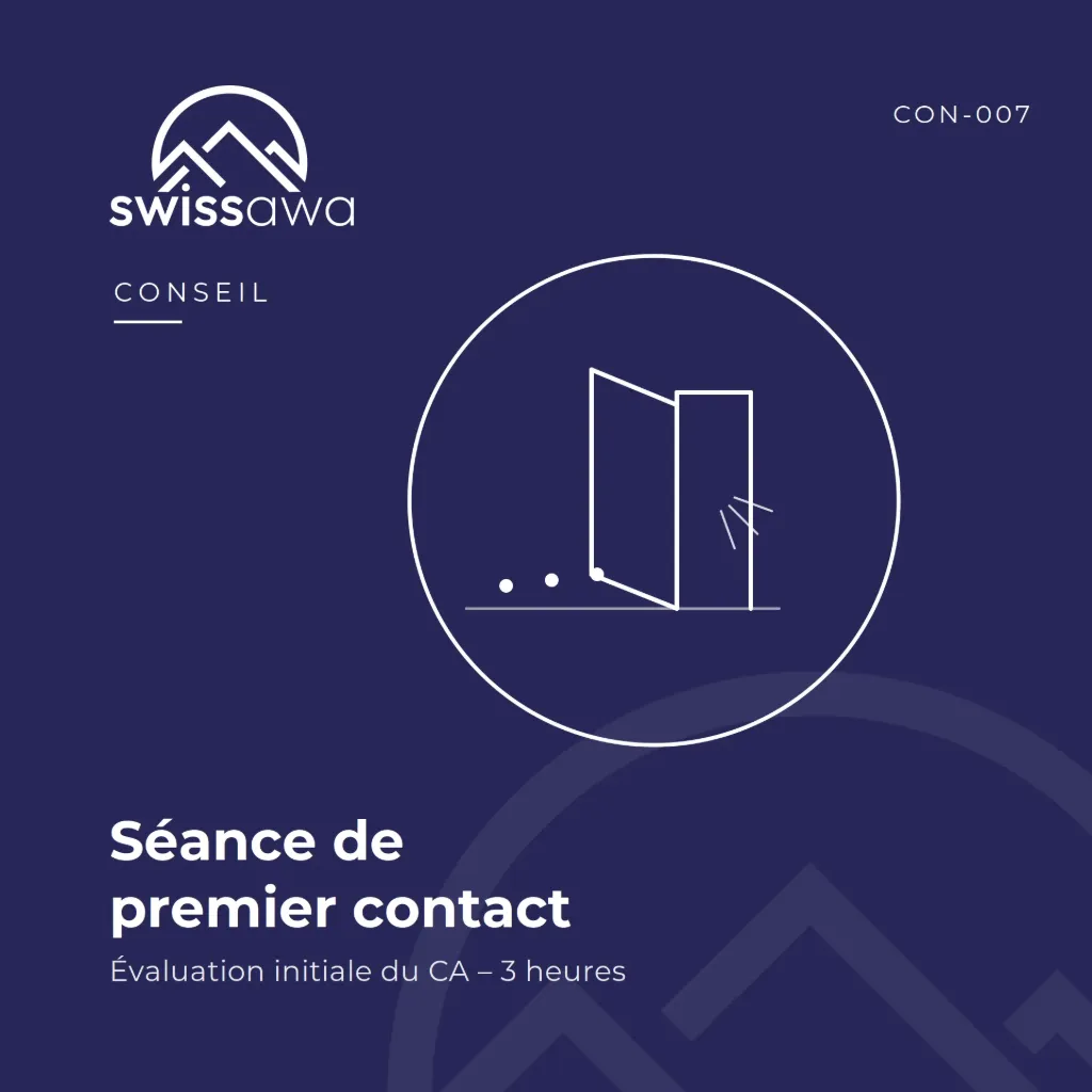 [CON-007] Séance de premier contact – Évaluation initiale du CA (3 heures)